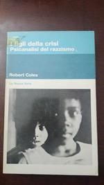 I figli della crisi - Psicanalisi del razzismo