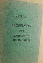 Rituel de profession des Carmélites Déchaussées