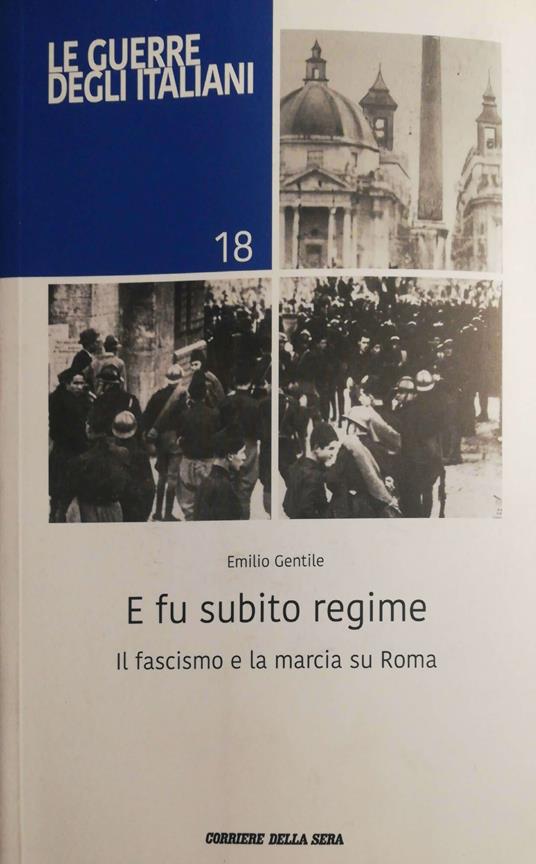 E fu subito regime, il fascismo e la marcia su Roma - Emilio Gentile - copertina