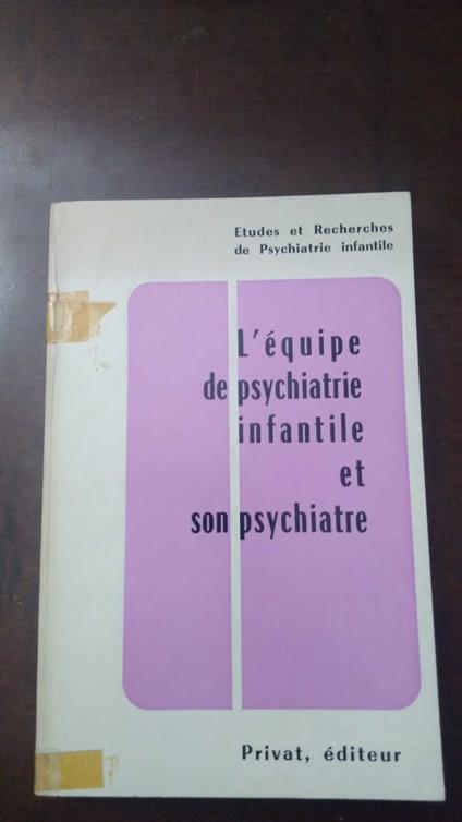 L' equipe de psychiatrie infantile et son psychiatre - copertina