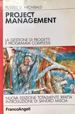 Project management: la gestione di progetti e programmi complessi