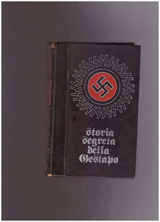 Storia segreta della Gestapo Volume quarto - Jean Dumont - copertina