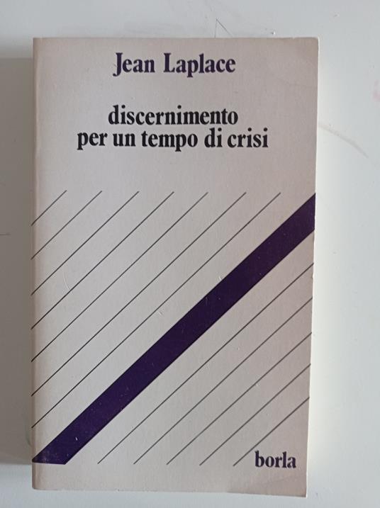 Discernimento per un tempo di crisi - Jean Laplace - copertina