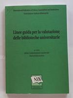 Linee guida per la valutazione delle biblioteche universitarie