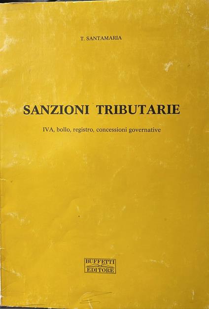 Sanzioni tributarie. Iva, bollo, registro, concessioni governative - copertina