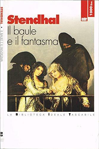 Il baule e il fantasma. Avventura spagnola - Stendhal - copertina