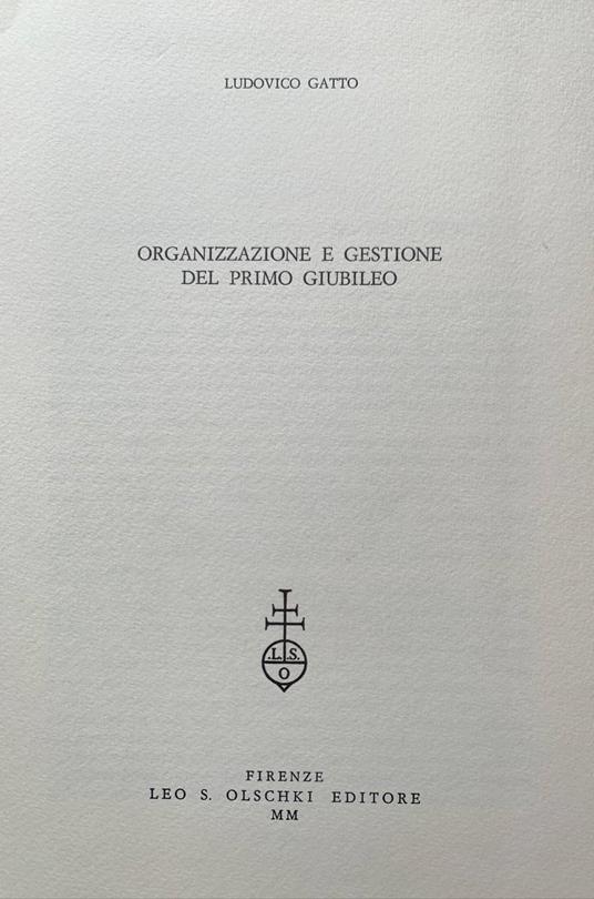 Organizzazione e gestione del primo giubileo - Ludovico Gatto - copertina