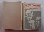 Le tre corone Carducci, Pascoli, D'Annunzio. Poesie e prose con profili e analisi estetiche