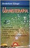 Urinoterapia. Per rafforzare il sistema immunitario, curare allergie, infezioni e risolvere problemi dermatologici e reumatici