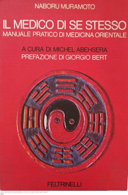 Il medico di se stesso. Manuale pratico di medicina orientale - Naboru B. Muramoto - copertina