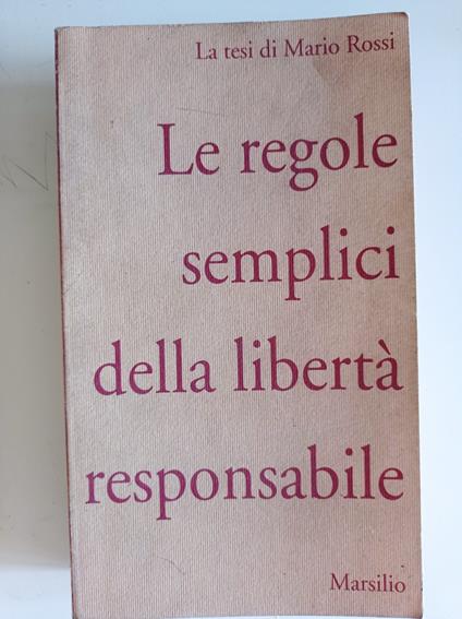 Le regole semplici della libertà responsabile - Mario Rossi - copertina