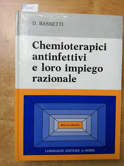Chemioterapici antinfettivi e loro impiego razionale - Dante Bassetti - copertina