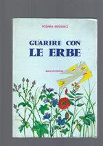 Guarire Con Le Erbe