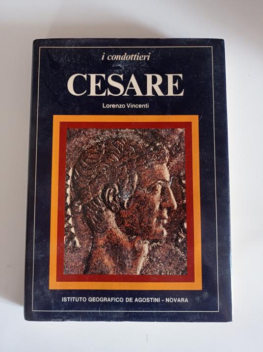 i condottieri CESARE - Lorenzo Vincenti - copertina