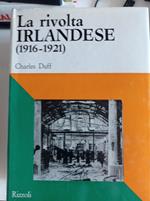 La rivolta IRLANDESE (1916 - 1921)