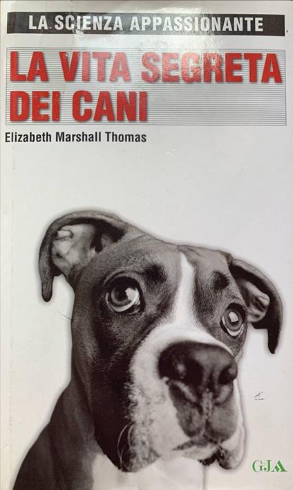 La vita segreta dei cani - Elizabeth Marshall Thomas - copertina