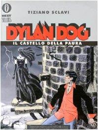 Dylan Dog. Il castello della paura - Tiziano Sclavi - copertina