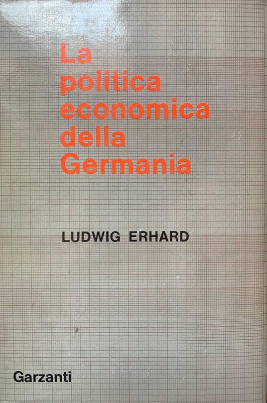 La politica economica della Germania - Ludwig Erhard - copertina