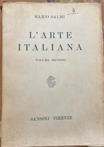 L' arte italiana. Volume secondo - Mario Salmi - copertina