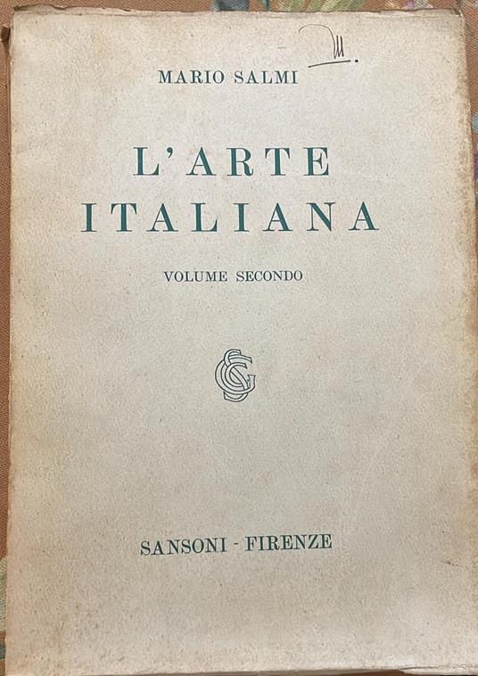 L' arte italiana. Volume secondo - Mario Salmi - copertina