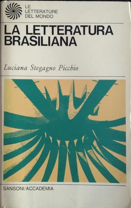 La letteratura brasiliana - Luciana Stegagno Picchio - copertina