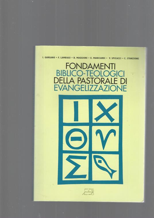 Fondamenti Biblico-Teologici Della Pastorale Di Evangelizzazione - copertina