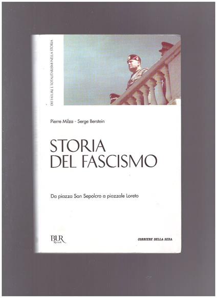Storia del fascismo - Pierre Milza - Libro Usato - Rizzoli - Bur