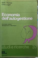 Economia dell'autogestione. Uno studio analitico dell'esperienza di Mondragon