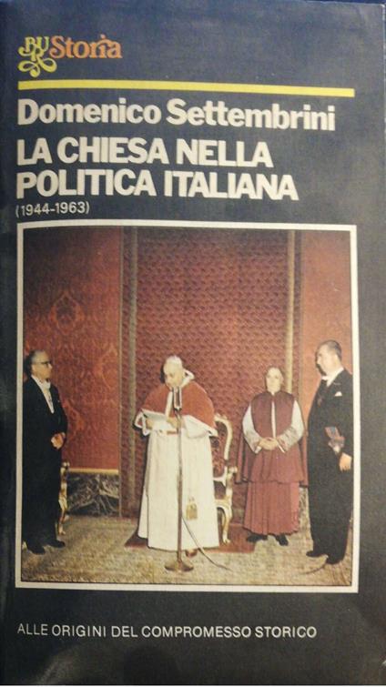 La Chiesa nella politica italiana - Domenico Settembrini - copertina