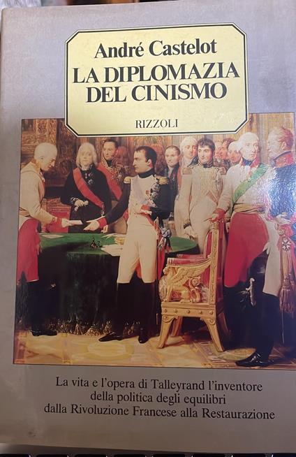 La diplomazia del cinismo - André Castelot - copertina