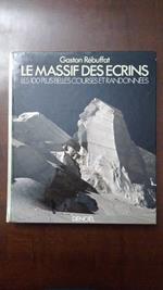 Le massif des ecrins - les 100 plus belles courses et randonnèes