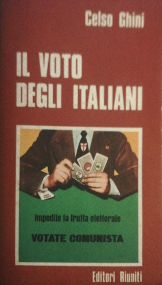 Il voto degli italiani 1946-1974 - Celso Ghini - copertina