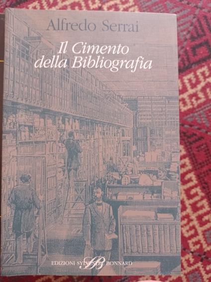 Il Cimento della Bibliografia - Alfredo Serrai - copertina