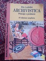 Archivistica : principi e problemi