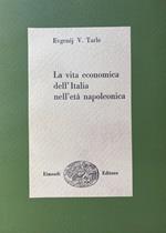 La vita economica dell'Italia nell'età napoleonica