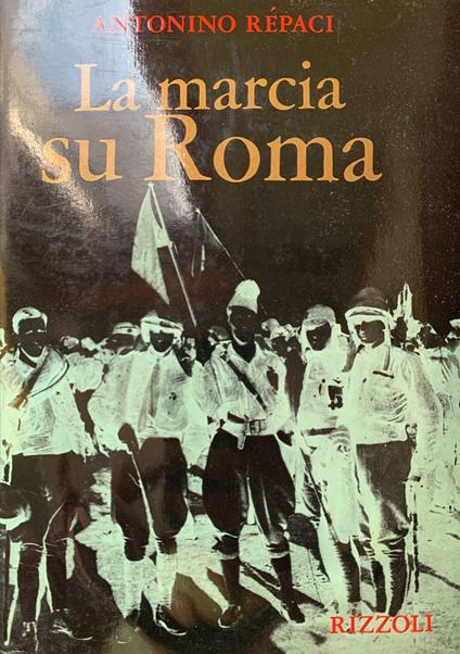 La marcia su Roma - Antonino Repaci - copertina