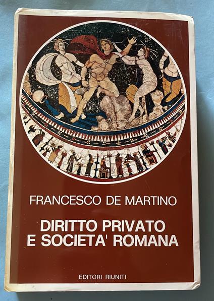 Diritto privato e società romana - Francesco De Martino - copertina