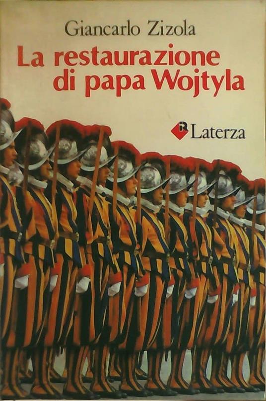 La restaurazione di papa Wojtyla - Giancarlo Zizola - copertina