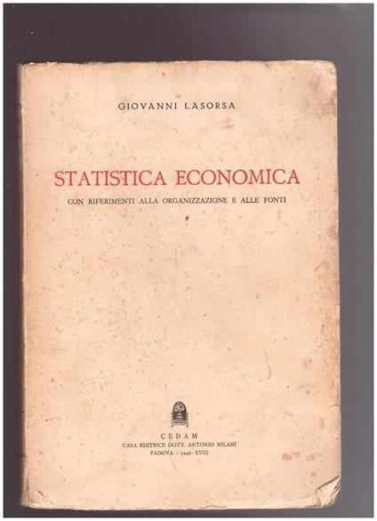 Statistica economica con riferimenti alla organizzazione e alle fonti - Giovanni Lasorsa - copertina