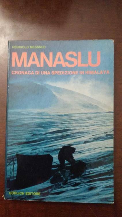 Manaslu - Cronaca di una spedizione in Himalaya - Reinhold Messner - copertina