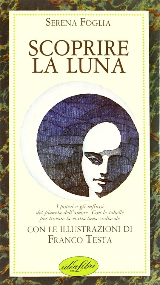 Scoprire la luna. Ediz. illustrata - Serena Foglia - copertina