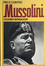 Mussolini. Pro e contro