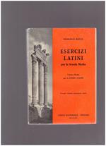 Esercizi latini Volume Primo