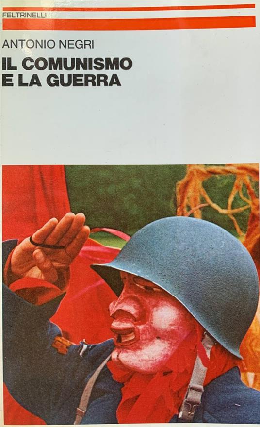 Il comunismo e la guerra - Antonio Negri - copertina