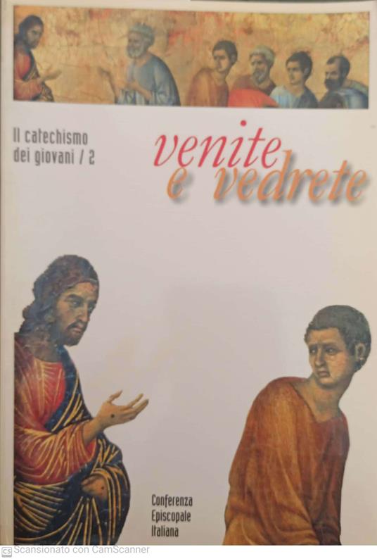 Il catechismo dei giovani. 2. Venite e vedrete - Conferenza episcopale italiana - copertina