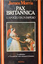 Pax Britannica. L'apogeo di un impero