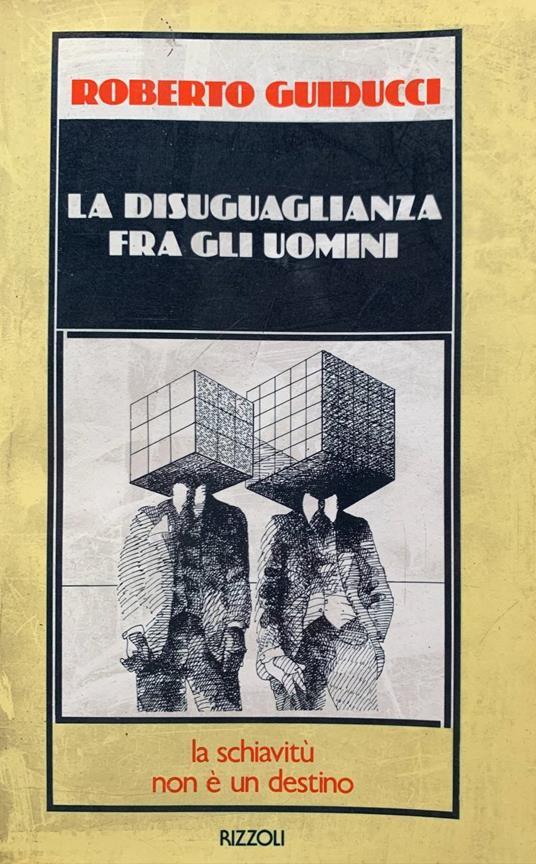 La disuguaglianza fra gli uomini - Roberto Guiducci - copertina