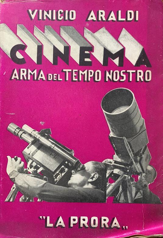 Cinema, arma del tempo nostro - Vinicio Araldi - copertina