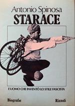 Starace. L'uomo che inventò lo stile fascista