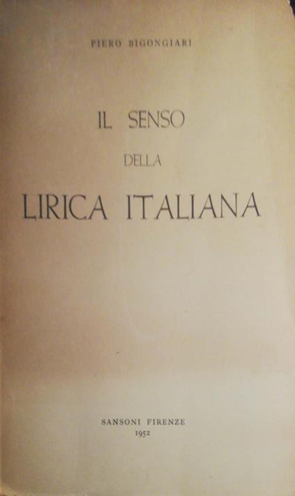 Il senso della lirica italiana - Piero Bigongiari - copertina